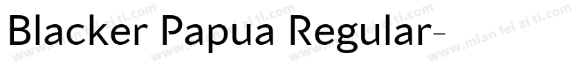 Blacker Papua Regular字体转换